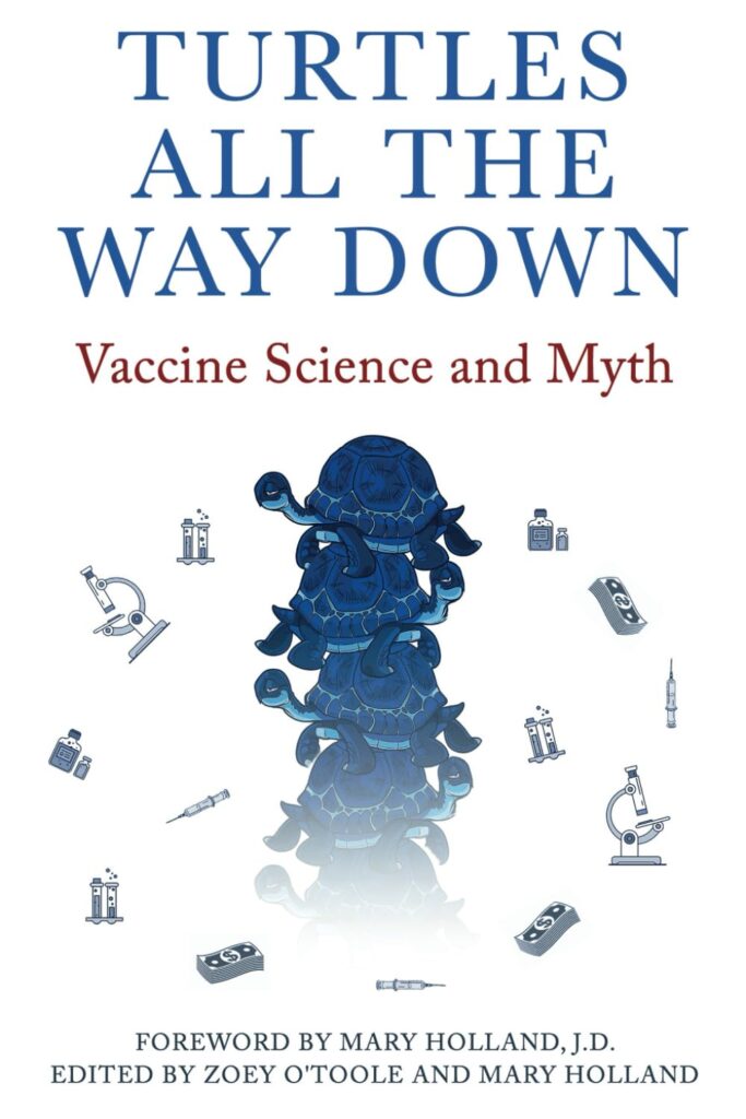 Book cover for "Turtles All the Way Down: Vaccine Science and Myth" featuring a stack of blue turtles, microscopes, syringes, vials, and pills—symbolizing EBM—on a white background with blue and red text.